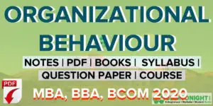 Read more about the article Organisational Behaviour Notes PDF | MBA, BBA, BCOM 2023